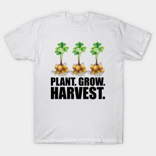Potato farmer - Plant. Grow. Harvest. T-Shirt